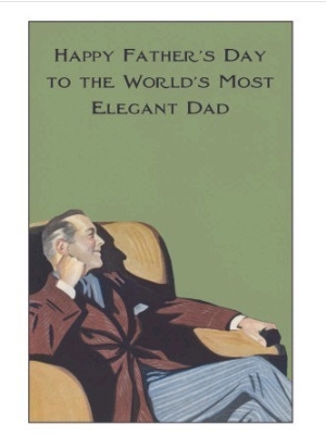 To the Worlds Most Elegant Dad, in Chair