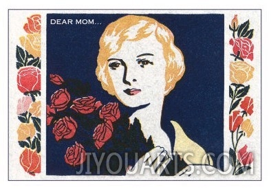 Dear Mom, Lady with Roses
